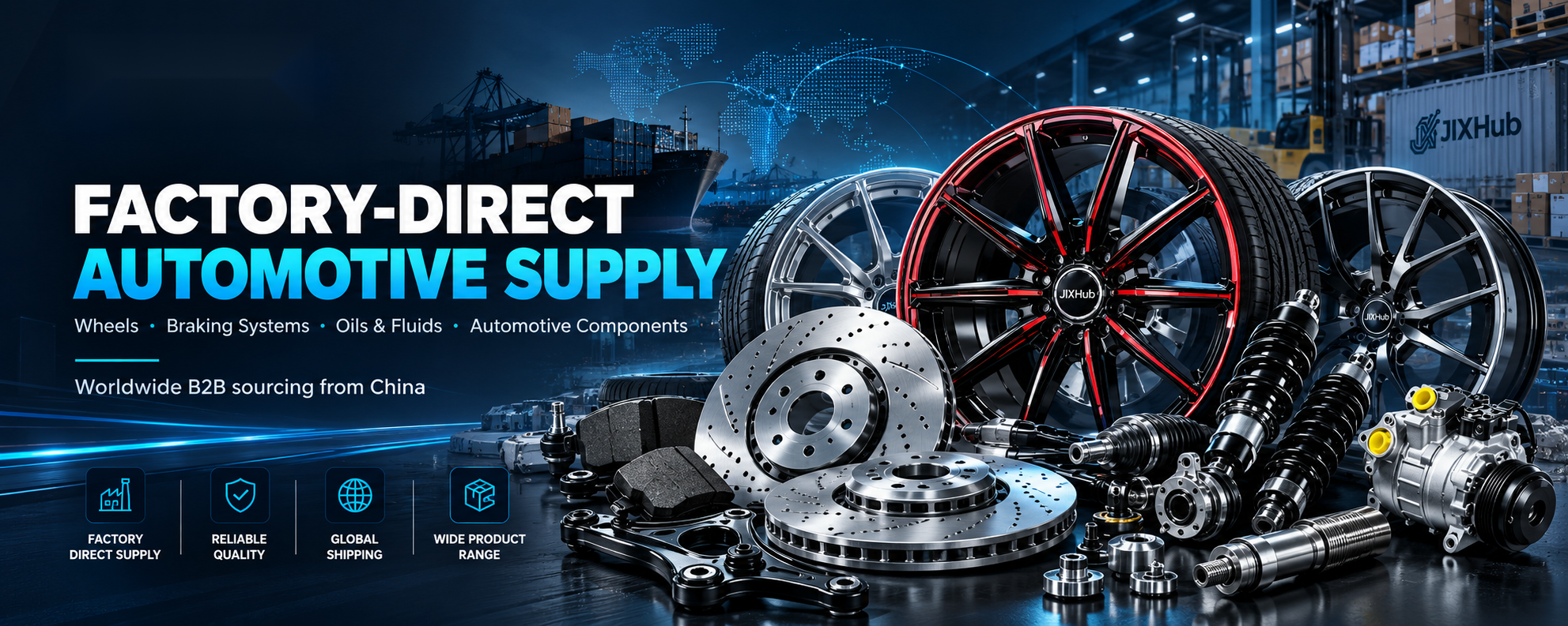 JIXHub factory-direct automotive supply from China: wheels, braking systems, suspension, axles and automotive components
